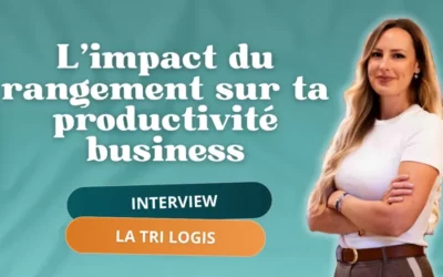 Booster ta productivité pour entreprendre grâce à l’organisation