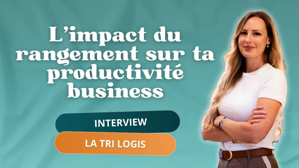 booster ta productivité grâce à l'organisation